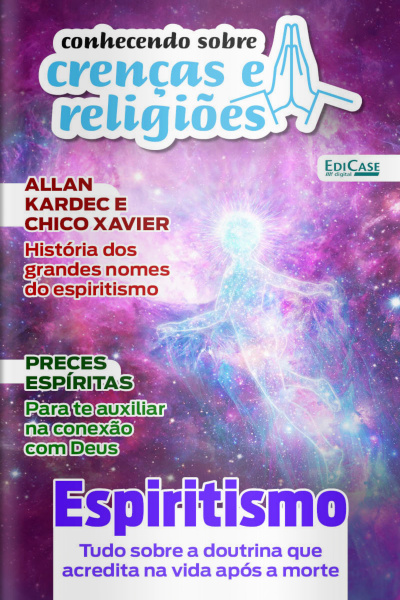 Conhecendo Crenças e Religiões Ed. 09 - Espiritismo