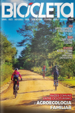 Revista Bicicleta Ed. 117 - Raízes Comuns Entre Cicloturismo E Agroecologia Familiar 