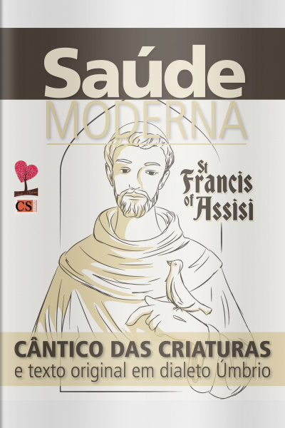 Saúde moderna Ed. 44 - São Francisco de Assis: Cântico das Criaturas