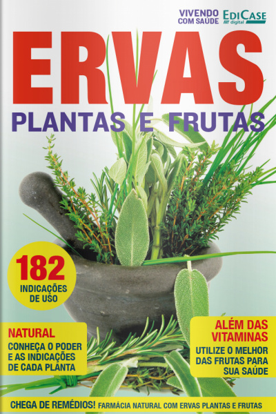 Cuidando da Saúde - Ervas, plantas e frutas - 08/11/2021