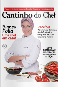 Cantinho do Chef Ed. 21 - Chef Bianca Folla: uma chef em casa
