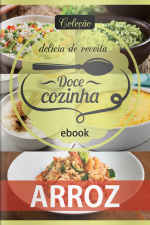 Doce Cozinha Ed. 78 - Arroz