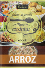 Doce Cozinha Ed. 79 - Arroz