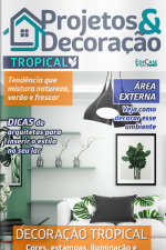 Projetos e Decoração Ed. 14 - DECORAÇÃO TROPICAL
