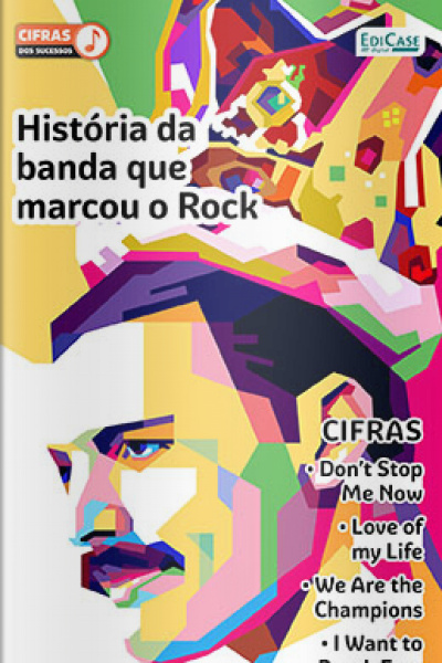 Cifras dos Sucessos Ed. 44 -Queen: História da banda que marcou o Rock 