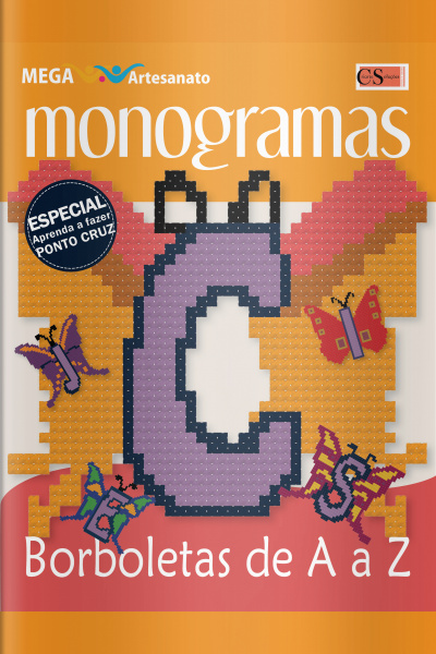 Mega artesanato Ed. 46 - Monogramas Infantis: Borboletas de A a Z