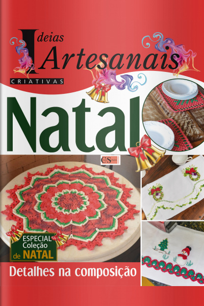 Ideias Criativas Artesanais Ed. 12 - Especial Coleção Natal