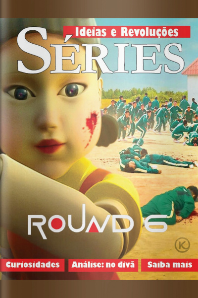 Ideias e Revoluções Ed. 23 - Série ROUND 6