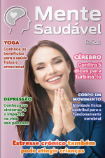 Mente Saudável Ed. 01 - Estresse crônico também pode atingir crianças