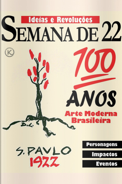 Ideias e Revoluções Ed. 24 - 100 anos da Semana de 22