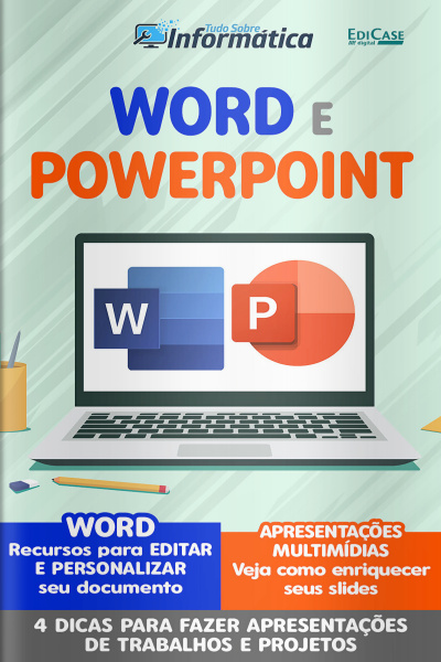 Tudo Sobre Informática Ed. 34 - Word e Powerpoint