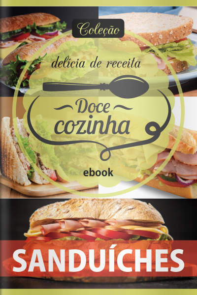 Doce Cozinha Ed. 91 - Sanduiches
