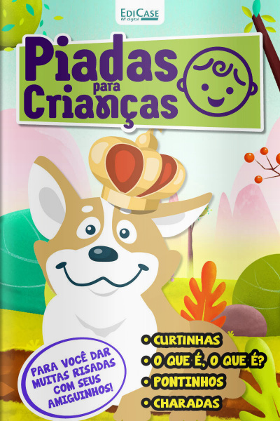 Piadas para Crianças Ed. 96 - Curtinhas, O que é, o que é? E Charadas