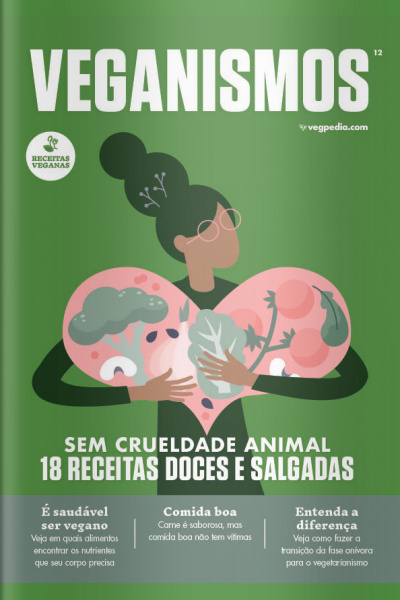 Veganismos Ed. 12 - 18 receitas doces e salgadas