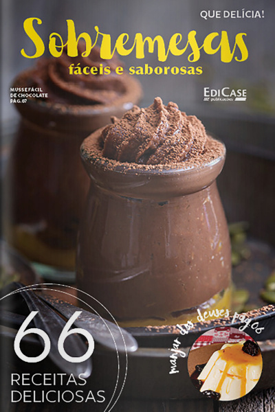 Que Delícia - Sobremesas fáceis e saborosas - 21/02/2022