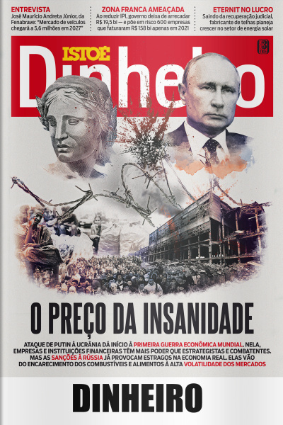ISTOÉ Dinheiro - Edição de 09/03/2022