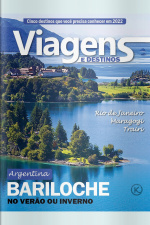 Viagens e Destinos Ed. 25 - Bariloche