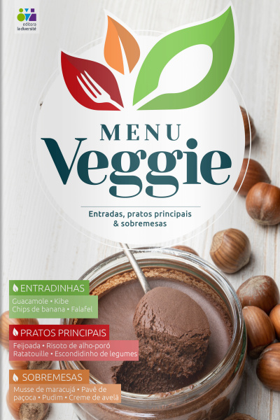 Menu Veggie Ed. 07 - Entradas, pratos principais  sobremesas