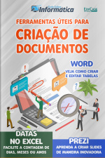 Tudo Sobre Informática Ed. 38 - Ferramentas úteis para criação de documentos