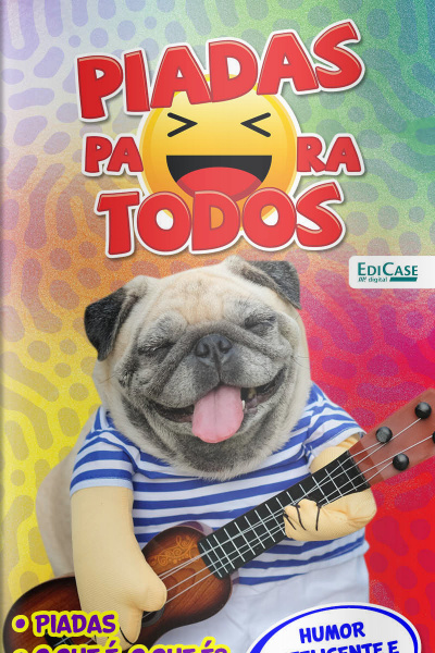 Piadas Para Todos Ed. 69 - Humor Inteligente e Consciente