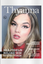 Thyanna Ed. 17 - MIA FIDELIS: RELOAD SEM ESTEREÓTIPOS