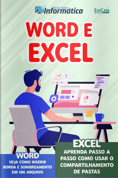 Tudo Sobre Informática Ed. 39 - Word e Excel