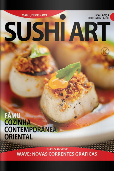 Sushi Art Ed. 43 - FĀMU:  COZINHA CONTEMPORÂNEA ORIENTAL