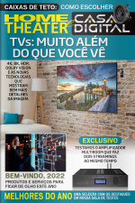 Home Theater e Casa Digital Ed. 308 - TVs: Muito além do que você vê