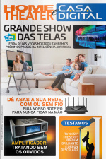 Home Theater e Casa Digital Ed. 309 - Grande show das telas