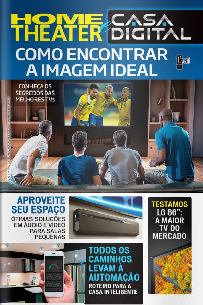 Home Theater e Casa Digital Ed. 311 - Como encontrar a imagem ideal