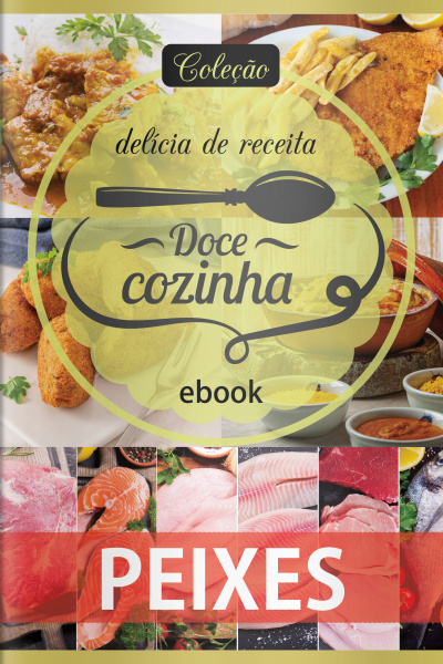 Doce Cozinha Ed. 101 - Peixes