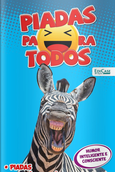 Piadas Para Todos Ed. 76 - Humor Inteligente e Consciente
