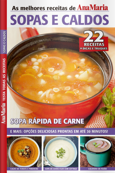 Ana Maria Receitas -  Especial Sopas e Caldos 