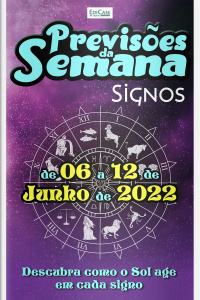 Previsões da Semana Ed. 112 - Previsões de 06 a 12 de Junho de 2022