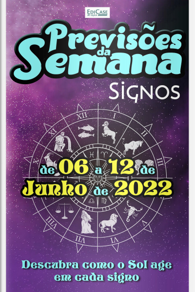 Previsões da Semana Ed. 112 - Previsões de 06 a 12 de Junho de 2022