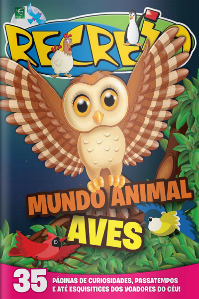 Revista Recreio - Especial Mundo Animal Aves