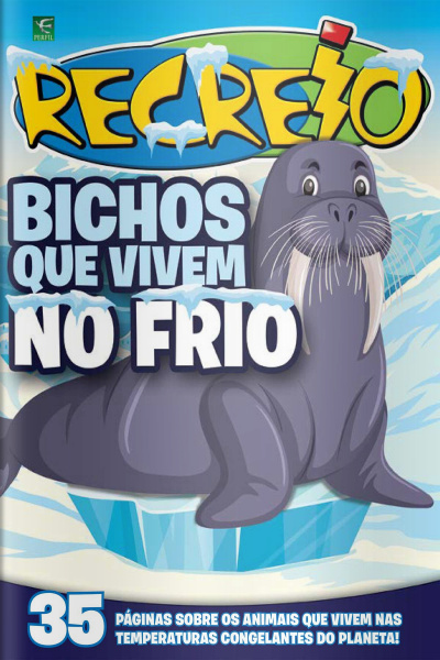 Revista Recreio - Especial Bichos Que Vivem No Frio 