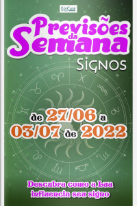 Previsões da Semana Ed. 115 - Previsões de 27/06 a 03/07 de 2022