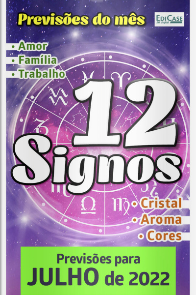 Previsões do Mês Ed. 49 - 12 Signos - Julho de 2022