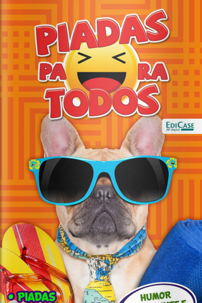 Piadas para todos Ed. 77 - Humor Inteligente e Consciente