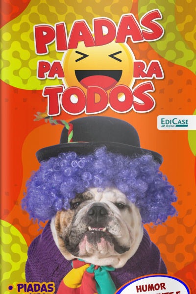 Piadas para todos Ed. 81 - Humor Inteligente e Consciente