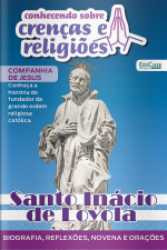 Conhecendo Sobre Crenças e Religiões Ed. 18 - Santo Inácio de Loyola
