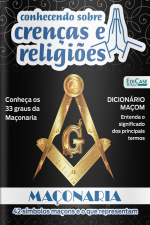 Conhecendo Sobre Crenças e Religiões Ed. 20 - Maçonaria