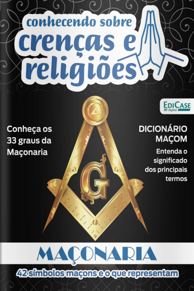 Conhecendo Sobre Crenças e Religiões Ed. 20 - Maçonaria