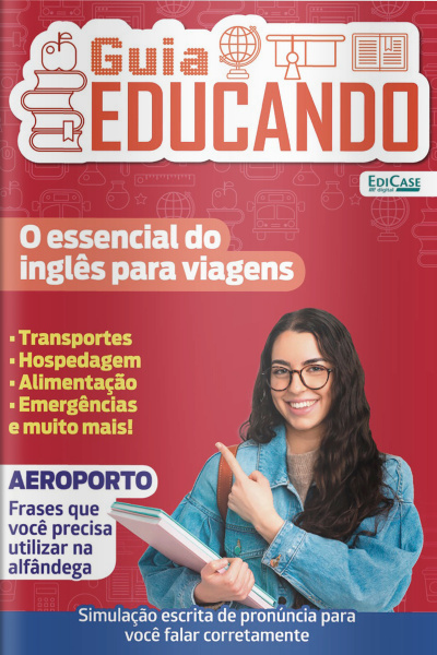 Guia Educando Ed. 11 - O essencial do inglês para viagens
