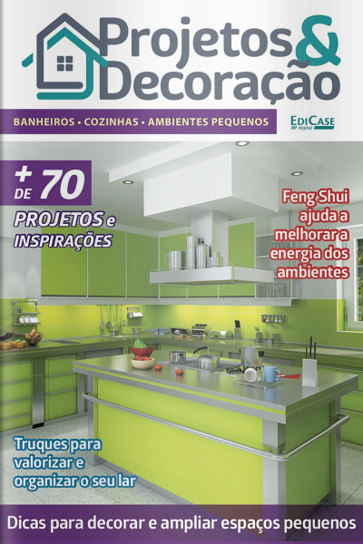 Projetos e Decoração Ed. 22 - Banheiros/Cozinhas/Amb. Pequenos