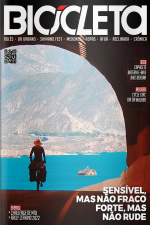 Revista Bicicleta Ed. 122 - SENSÍVEL, MAS NÃO FRACO. FORTE, MAS NÃO RUDE