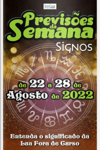 Previsões da Semana Ed. 123 - Previsões de 22 a 28 de  Agosto de 2022