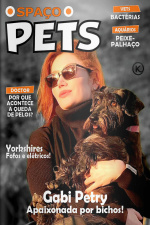 Spaço Pets Ed. 35 - Gabi Petry: Apaixonada por bichos!