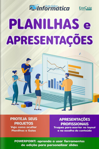 Tudo Sobre Informatica Ed. 40 - Planilhas e Apresentações